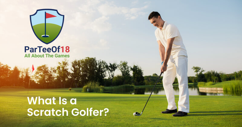 What is a Scratch Golfer?
