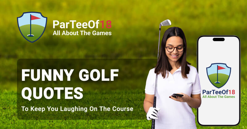 50 Funny Golf Quotes to Keep You Laughing on the Course