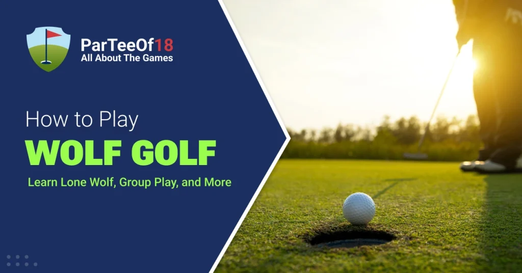 How to Play Wolf Golf
