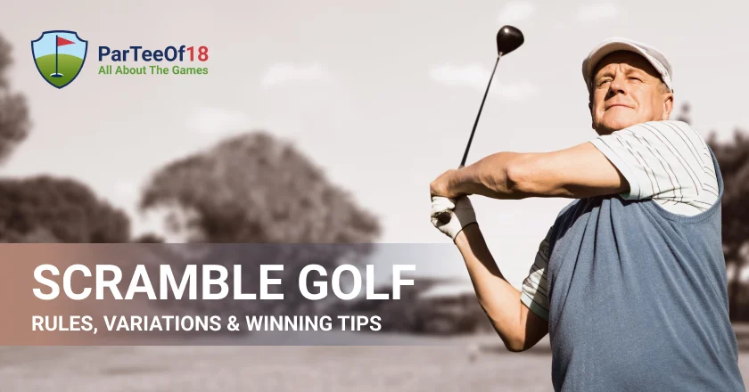 Scramble Golf Explained: Rules, Variations & Winning Tips