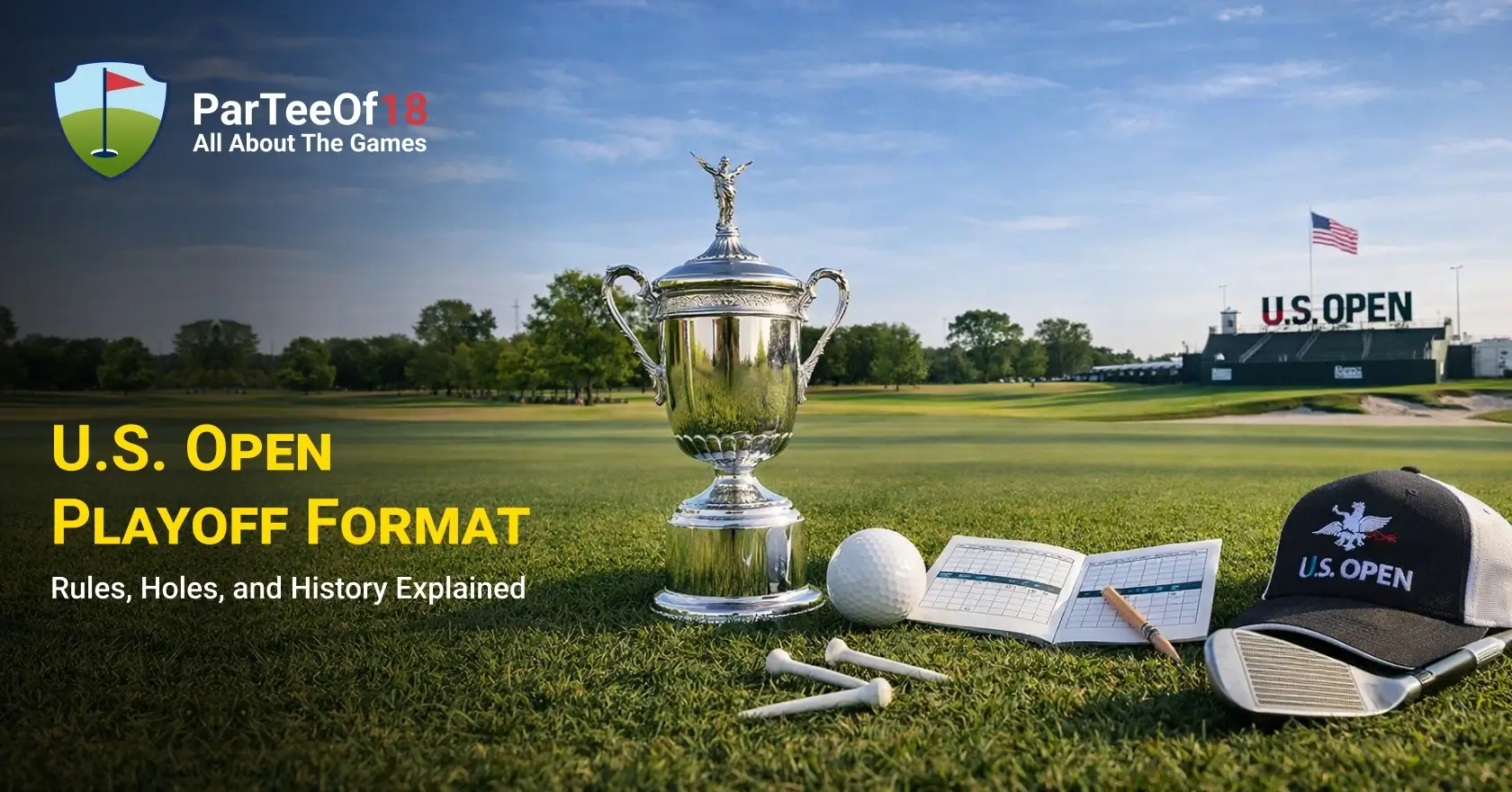 U.S. Open Playoff Format: Rules, Holes, and History Explained