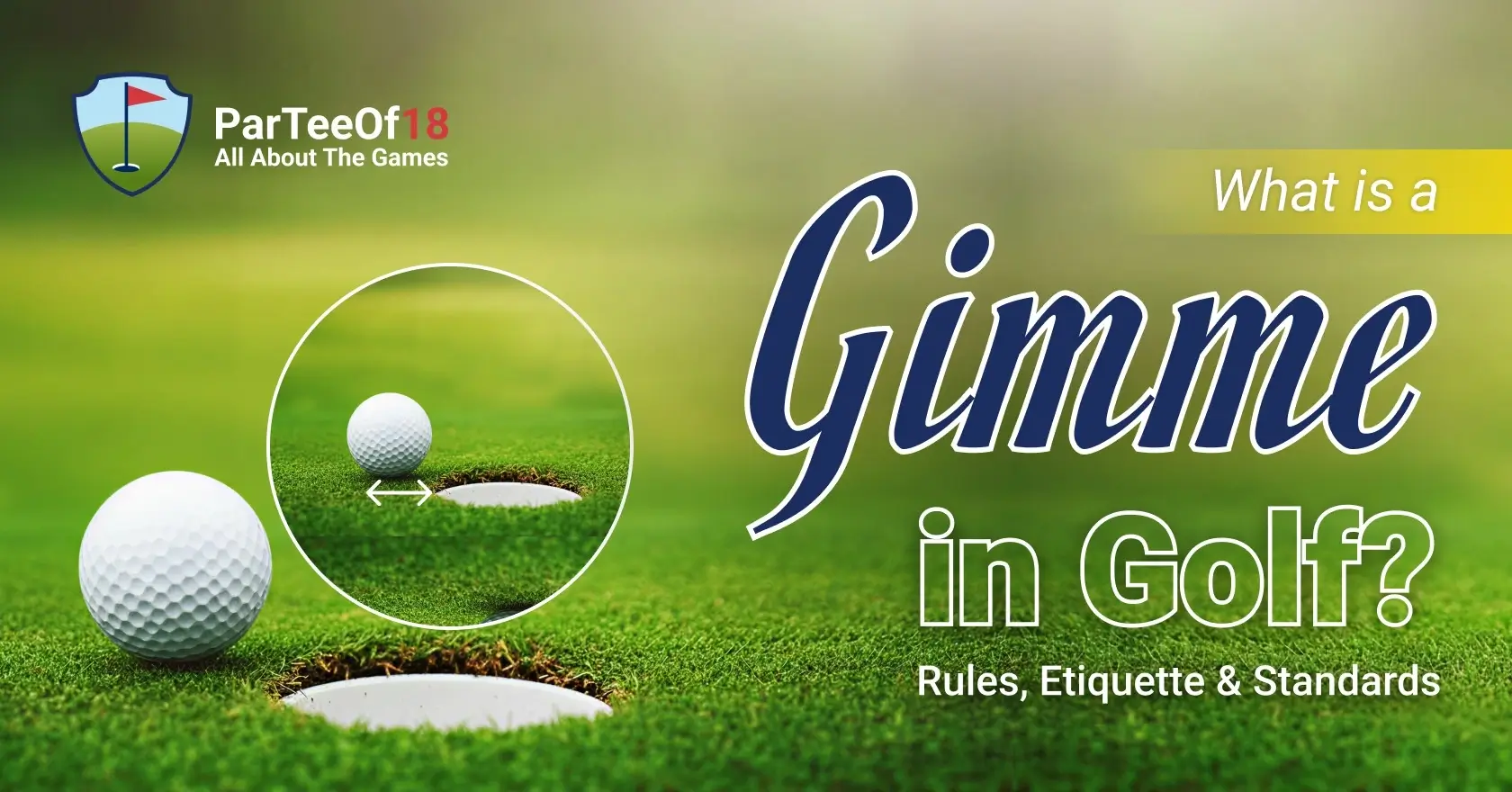 Understanding Gimme in Golf – The Gimme Putt
