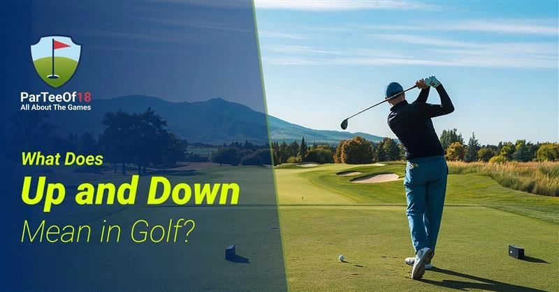 What Does Up and Down Mean in Golf